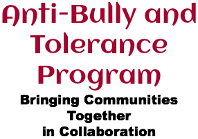 Anti-Bully and Tolerance Program Bringing Communities Together in Collaboration